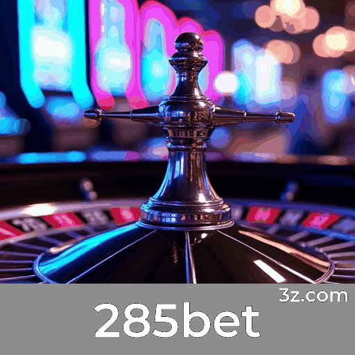 285bet: Seu Cassino Online Confiável e Seguro