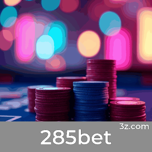 285bet: Seu Cassino Online Confiável e Seguro